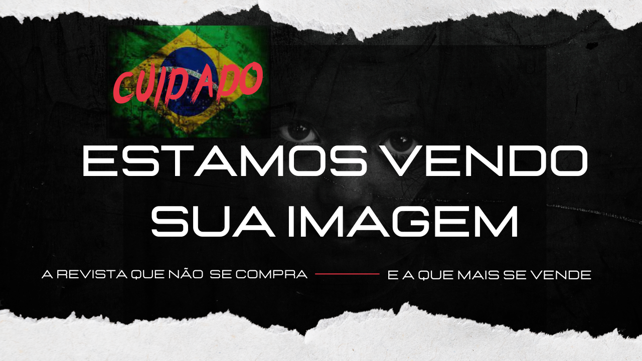 A IMAGEM DOS BRASILEIROS DE BEM EM PRIMEIRO LUGAR